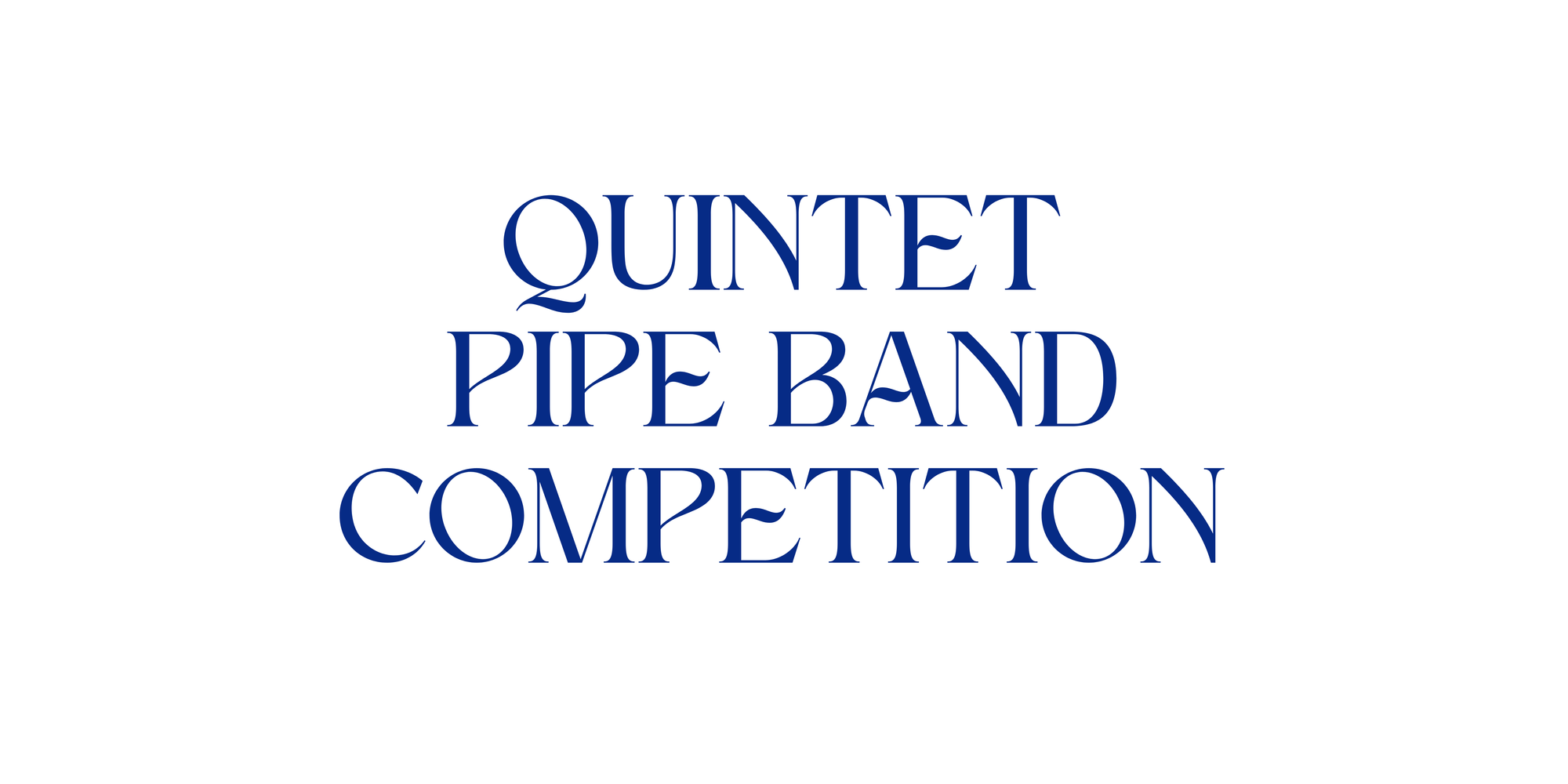 Quintet Pipe Band Application